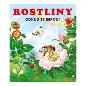 Rostliny odkud se berou ? Leporelo